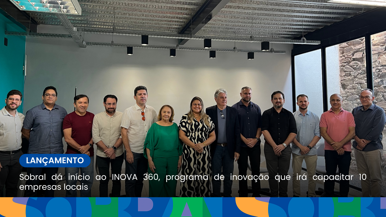 Sobral dá início ao INOVA 360, programa de inovação que irá capacitar 10 empr...