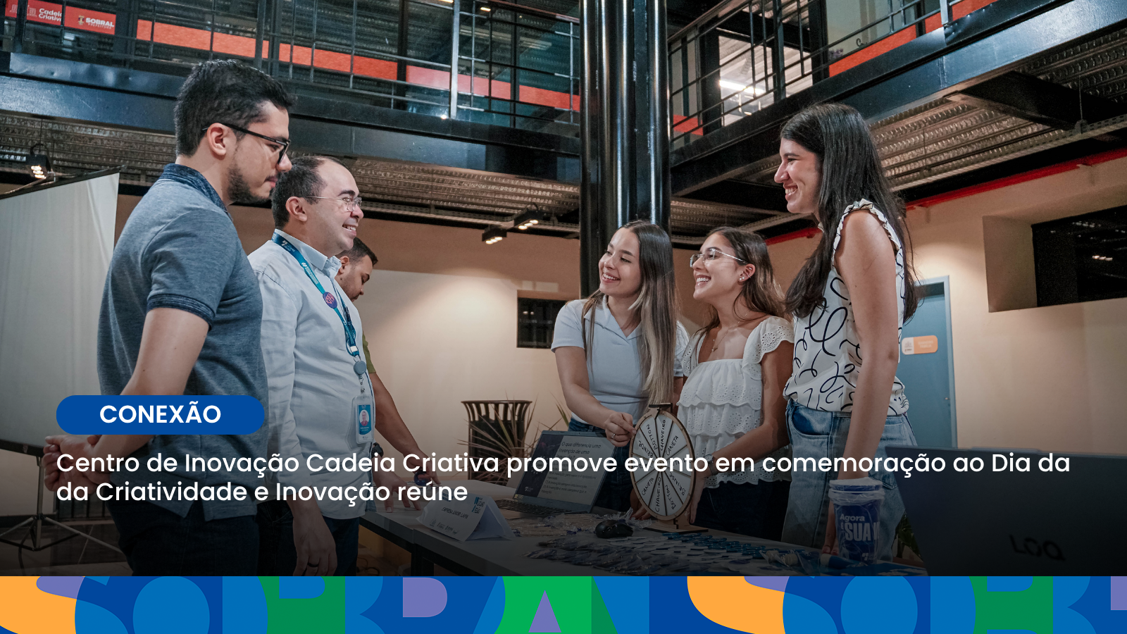 Centro de Inovação Cadeia Criativa promove evento em comemoração ao Dia da  d...