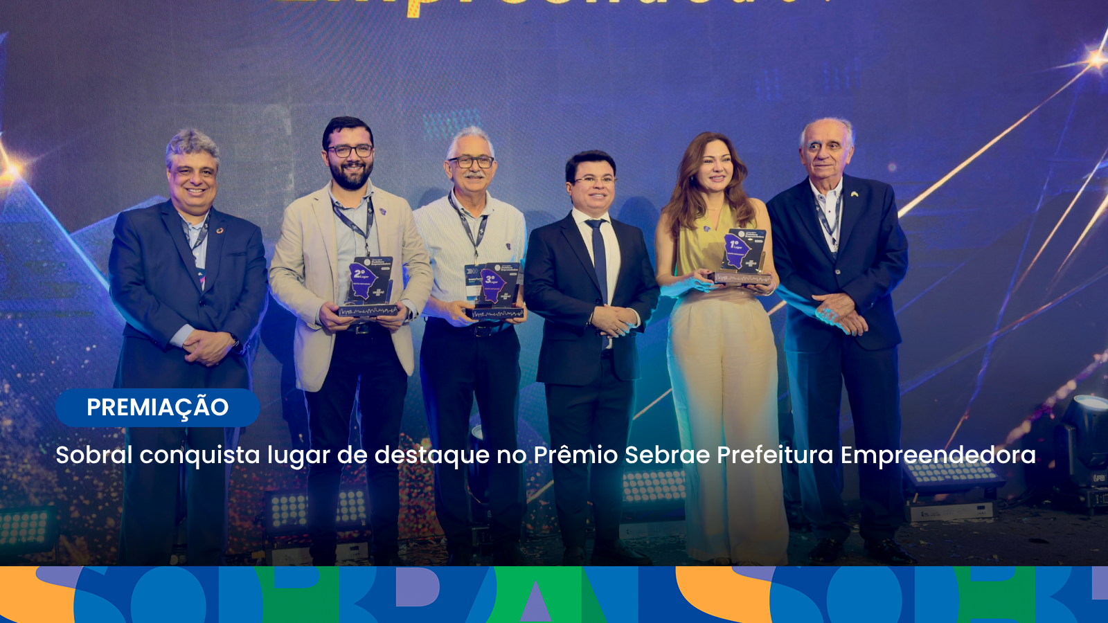 Sobral conquista lugar de destaque no Prêmio Sebrae Prefeitura Empreendedora