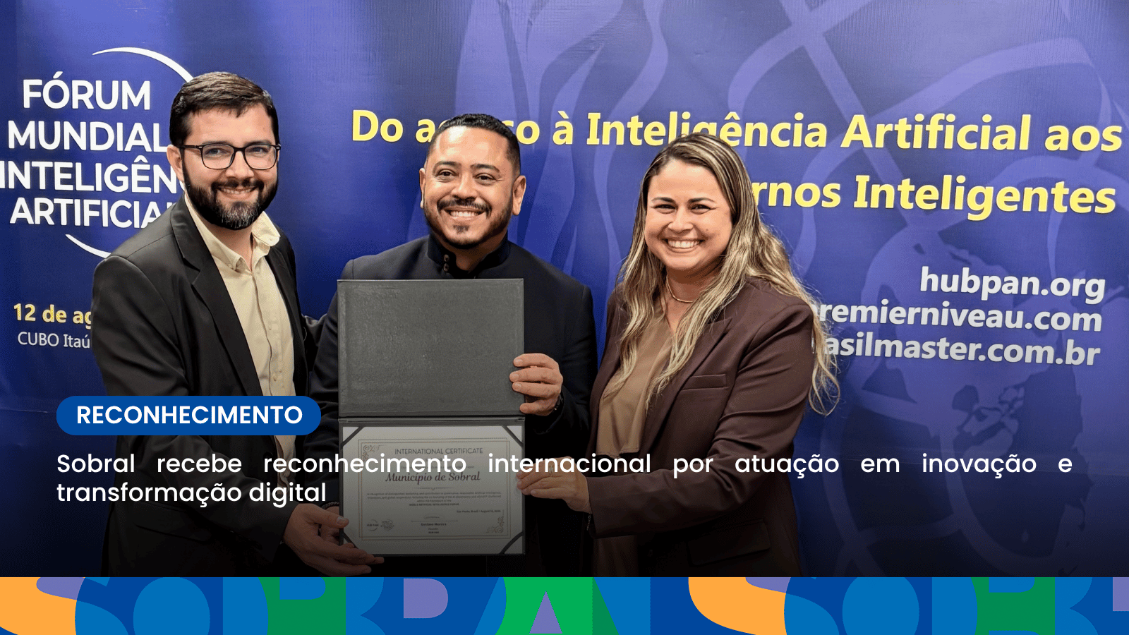 Sobral é reconhecida internacionalmente por seu compromisso com a inovação